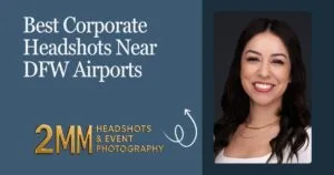 Title for my blog post on best corporate headshots near DFW Airports