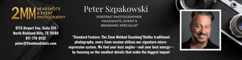 A professional banner for 2mm Headshots - A professional banner for 2mm Headshots & Event Photography in North Richland Hills, TX, featuring photographer Peter Szpakowski and explaining how the 2mm Method micro-expression coaching is included in all standard packages.